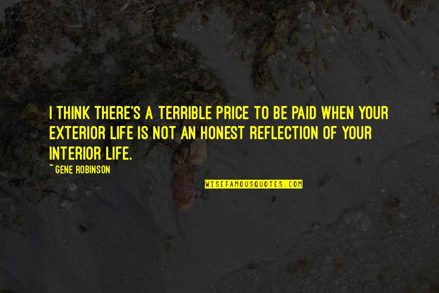 Hospesek Quotes By Gene Robinson: I think there's a terrible price to be Hospesek Quotes By Gene Robinson: I think there's a terrible price to be