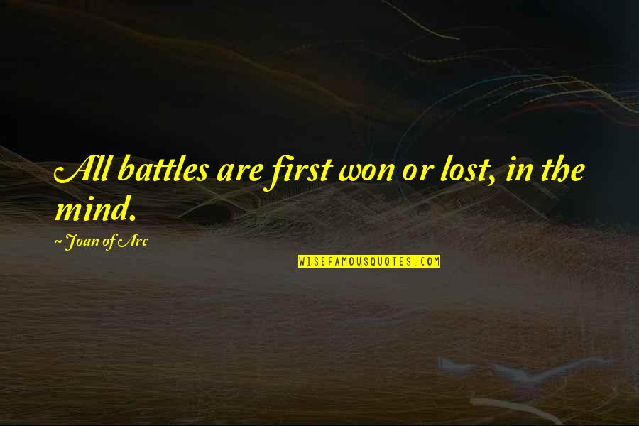 Hospital Plans In South Africa Quotes By Joan Of Arc: All battles are first won or lost, in