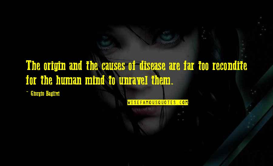 Hot Cross Bun Quotes By Giorgio Baglivi: The origin and the causes of disease are