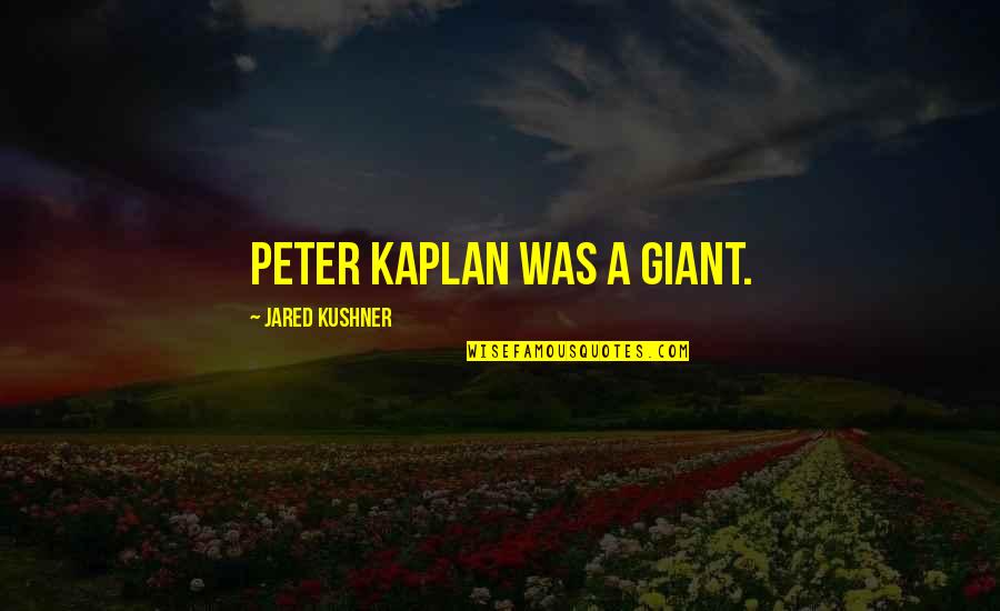 Hot Loads Load Boards Quotes By Jared Kushner: Peter Kaplan was a giant. Hot Loads Load Boards Quotes By Jared Kushner: Peter Kaplan was a giant.
