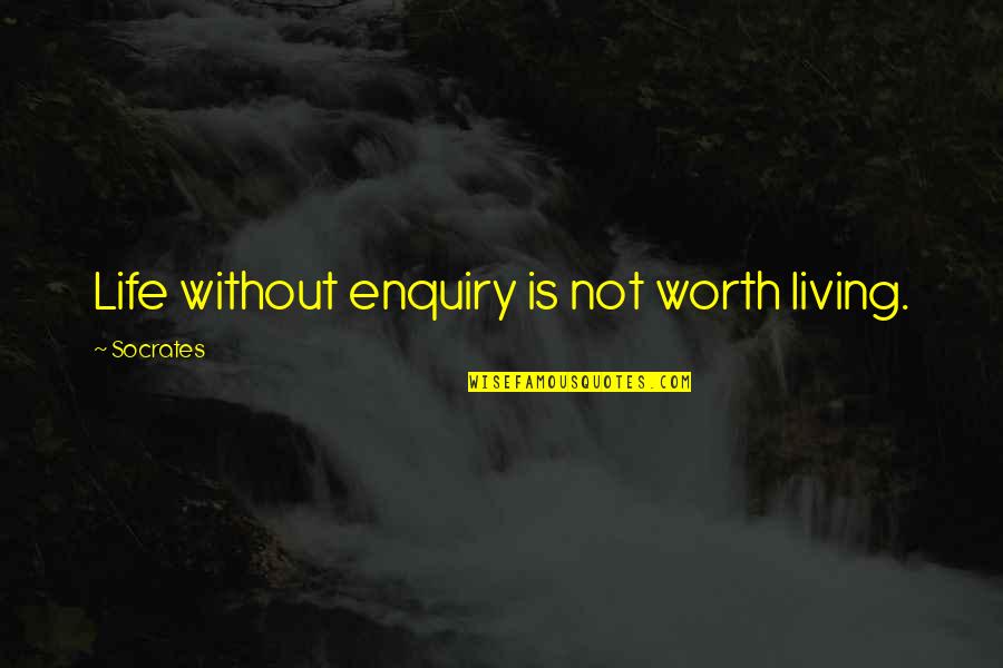 Hot Shots Part Deux President Benson Quotes By Socrates: Life without enquiry is not worth living.