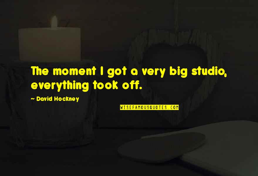 Hotspur Honour Quotes By David Hockney: The moment I got a very big studio,