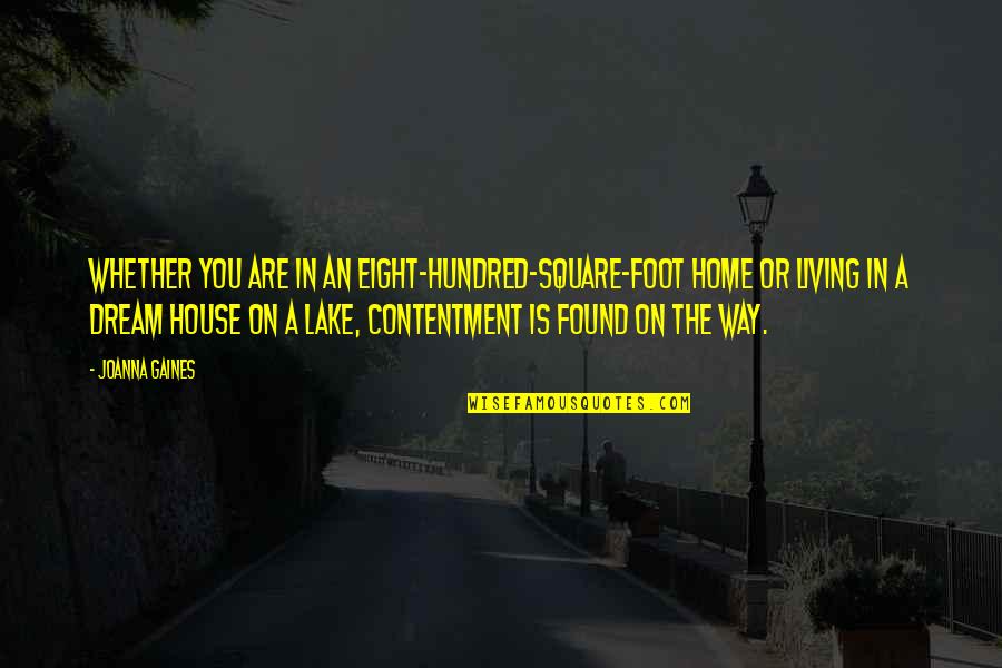 House Is Home Quotes By Joanna Gaines: Whether you are in an eight-hundred-square-foot home or House Is Home Quotes By Joanna Gaines: Whether you are in an eight-hundred-square-foot home or