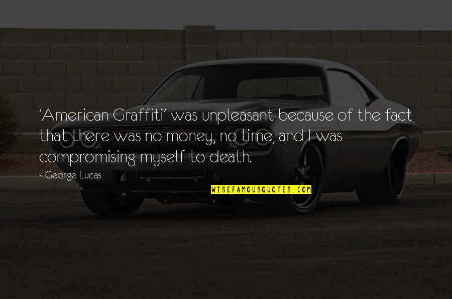 House Jagger Quotes By George Lucas: 'American Graffiti' was unpleasant because of the fact House Jagger Quotes By George Lucas: 'American Graffiti' was unpleasant because of the fact