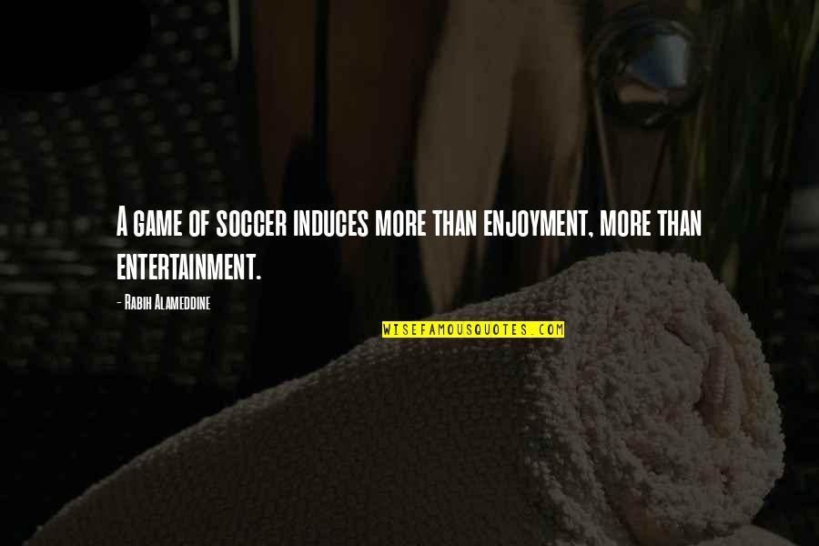 House Warming Pillows With Quotes By Rabih Alameddine: A game of soccer induces more than enjoyment, House Warming Pillows With Quotes By Rabih Alameddine: A game of soccer induces more than enjoyment,
