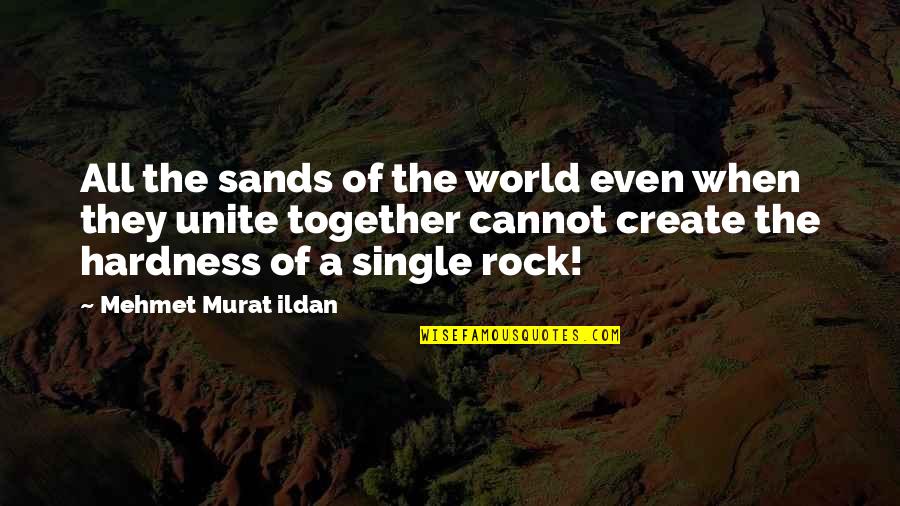 Housebuilder Quotes By Mehmet Murat Ildan: All the sands of the world even when Housebuilder Quotes By Mehmet Murat Ildan: All the sands of the world even when