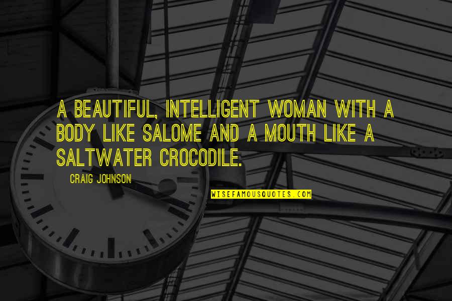 Housecall Pro Quotes By Craig Johnson: A beautiful, intelligent woman with a body like