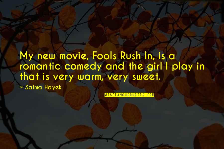 Housecleaning Quotes By Salma Hayek: My new movie, Fools Rush In, is a