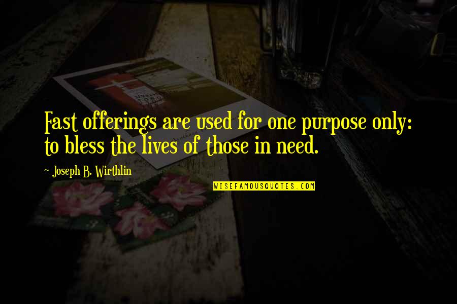 Hovels 28mm Quotes By Joseph B. Wirthlin: Fast offerings are used for one purpose only: