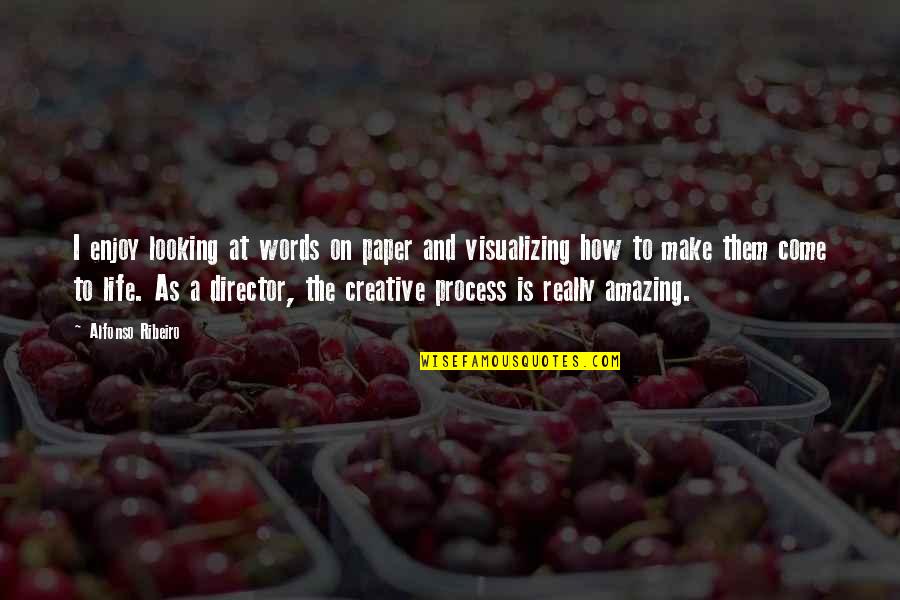 How Amazing Is Life Quotes By Alfonso Ribeiro: I enjoy looking at words on paper and How Amazing Is Life Quotes By Alfonso Ribeiro: I enjoy looking at words on paper and