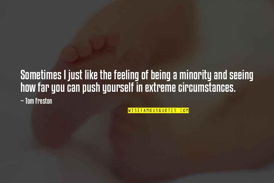 How Are U Feeling Quotes By Tom Freston: Sometimes I just like the feeling of being How Are U Feeling Quotes By Tom Freston: Sometimes I just like the feeling of being