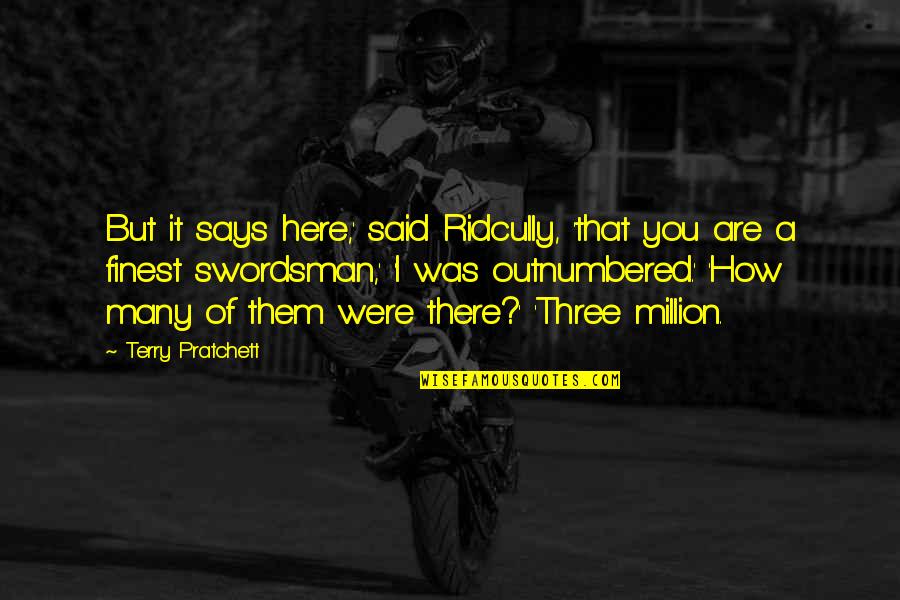 How Are You There Quotes By Terry Pratchett: But it says here,' said Ridcully, 'that you How Are You There Quotes By Terry Pratchett: But it says here,' said Ridcully, 'that you