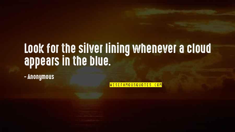 How Can I Get Stock Quotes By Anonymous: Look for the silver lining whenever a cloud