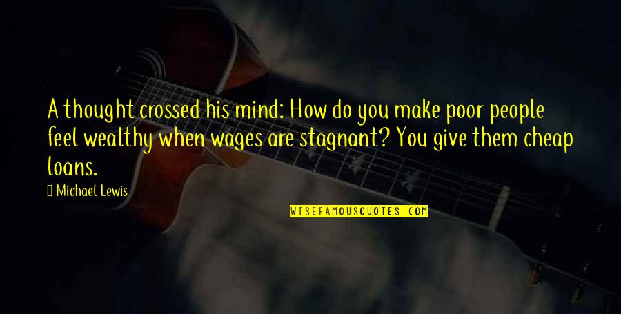 How Do You Feel Quotes By Michael Lewis: A thought crossed his mind: How do you