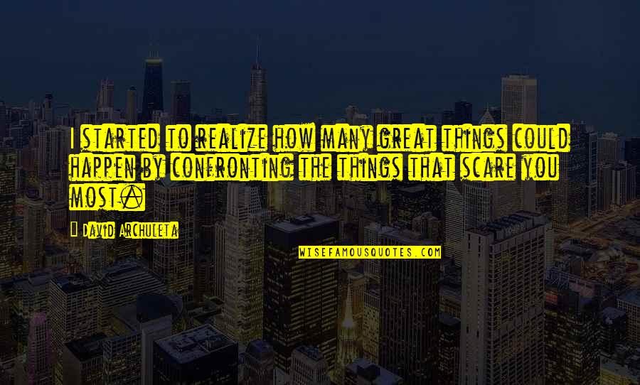 How Great I Am Quotes By David Archuleta: I started to realize how many great things How Great I Am Quotes By David Archuleta: I started to realize how many great things