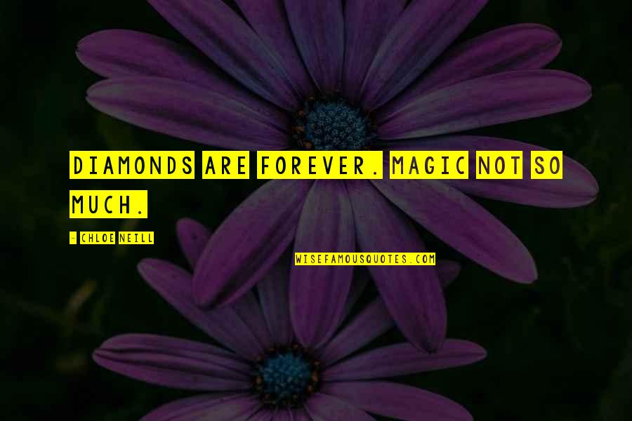 How I Met Your Mother 3 Day Rule Quote Quotes By Chloe Neill: Diamonds are forever. Magic not so much. How I Met Your Mother 3 Day Rule Quote Quotes By Chloe Neill: Diamonds are forever. Magic not so much.
