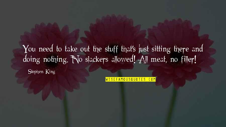 How Many Quotation Marks For A Quote Quotes By Stephen King: You need to take out the stuff that's How Many Quotation Marks For A Quote Quotes By Stephen King: You need to take out the stuff that's