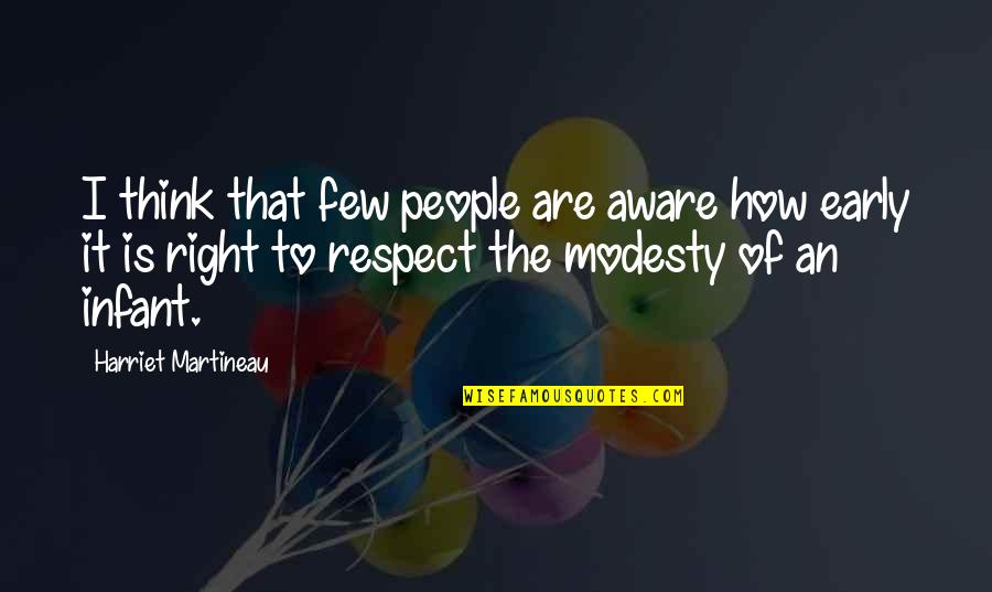 How Much I Respect You Quotes By Harriet Martineau: I think that few people are aware how How Much I Respect You Quotes By Harriet Martineau: I think that few people are aware how