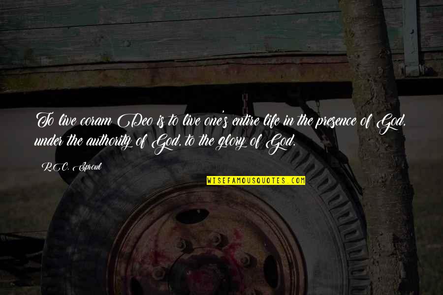 How Precious Is Life Quotes By R.C. Sproul: To live coram Deo is to live one's How Precious Is Life Quotes By R.C. Sproul: To live coram Deo is to live one's