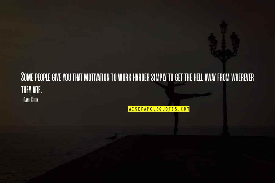How To Cite Only Part Of A Quotes By Dane Cook: Some people give you that motivation to work How To Cite Only Part Of A Quotes By Dane Cook: Some people give you that motivation to work
