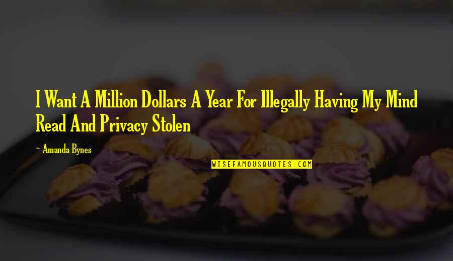 How To Feel Younger Quotes By Amanda Bynes: I Want A Million Dollars A Year For
