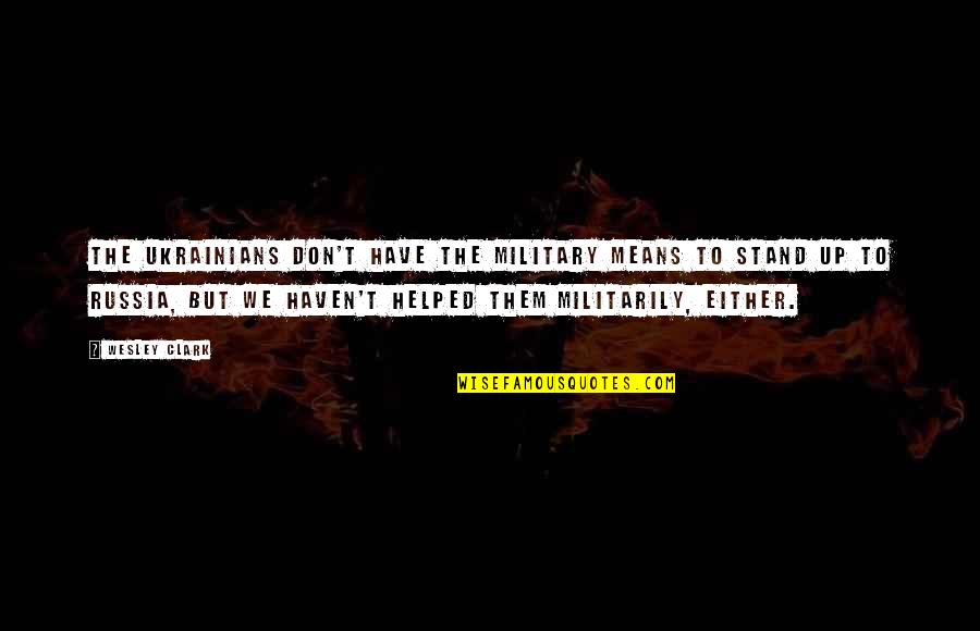 How To Find Page Numbers For Quotes By Wesley Clark: The Ukrainians don't have the military means to How To Find Page Numbers For Quotes By Wesley Clark: The Ukrainians don't have the military means to