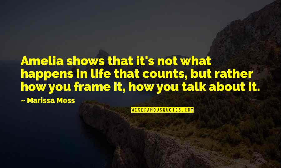 How To Frame Your Own Quotes By Marissa Moss: Amelia shows that it's not what happens in