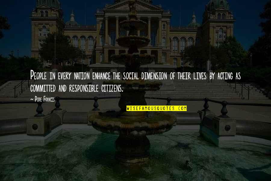 How To Get Published Quotes By Pope Francis: People in every nation enhance the social dimension How To Get Published Quotes By Pope Francis: People in every nation enhance the social dimension