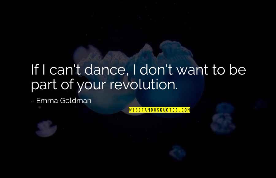 How To Make A Woman Feel Loved And Secure Quotes By Emma Goldman: If I can't dance, I don't want to