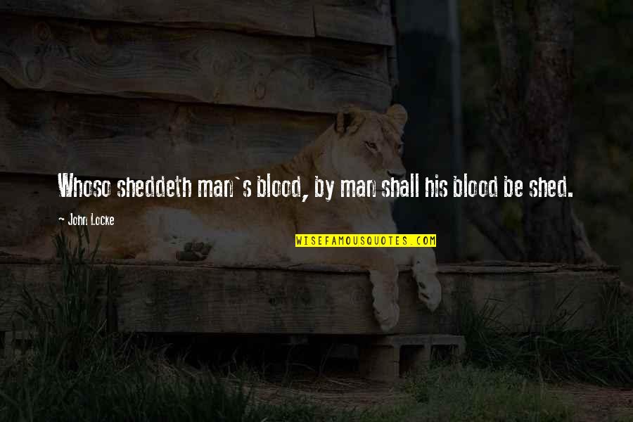 How To Train Your Dragon 2 Valka Quotes By John Locke: Whoso sheddeth man's blood, by man shall his