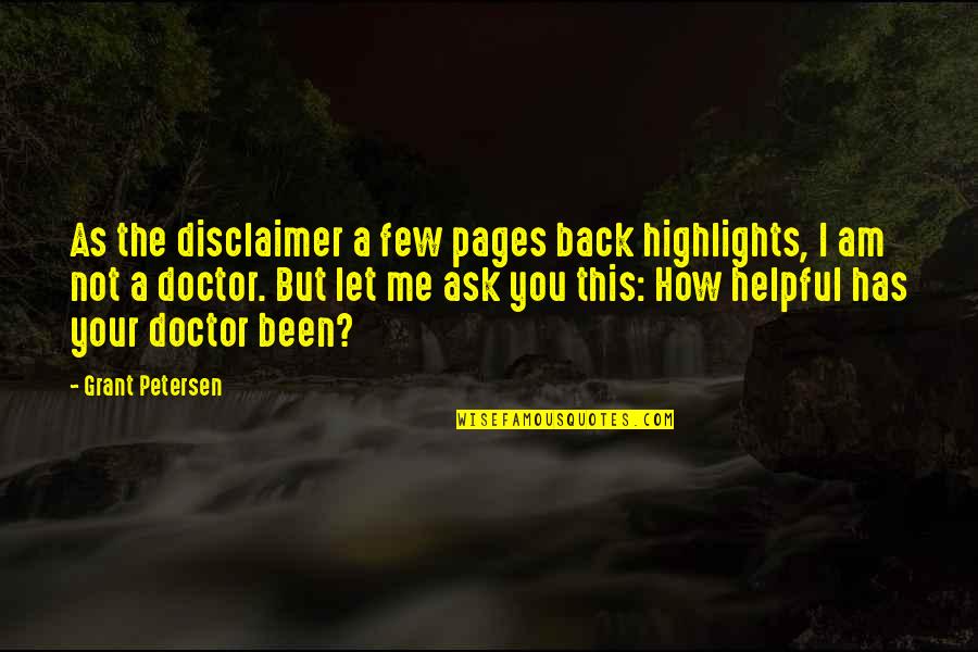 How You Been Quotes By Grant Petersen: As the disclaimer a few pages back highlights,