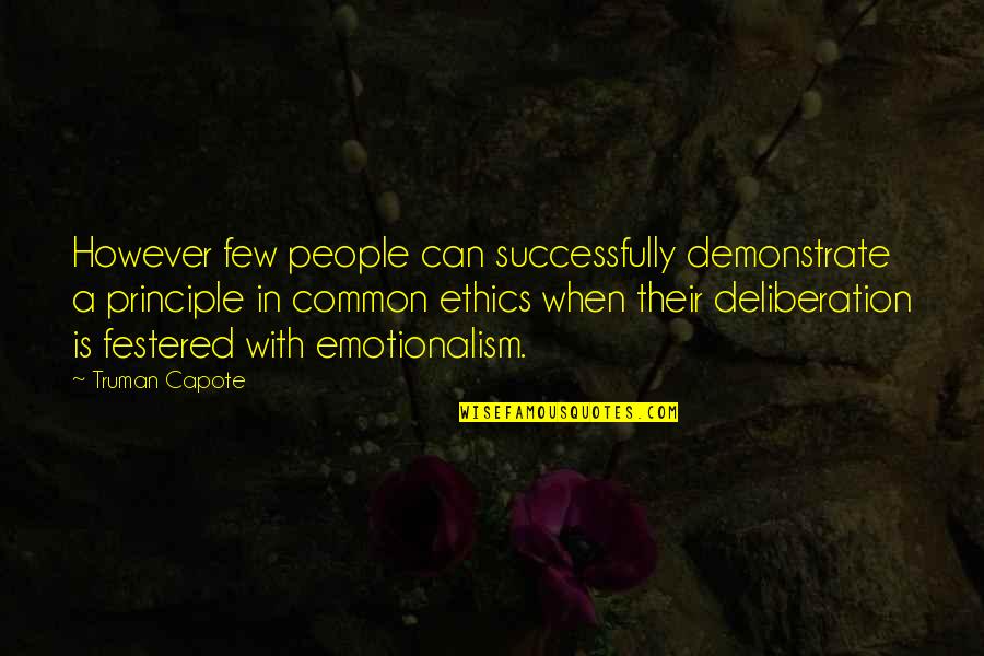 However In Quotes By Truman Capote: However few people can successfully demonstrate a principle However In Quotes By Truman Capote: However few people can successfully demonstrate a principle