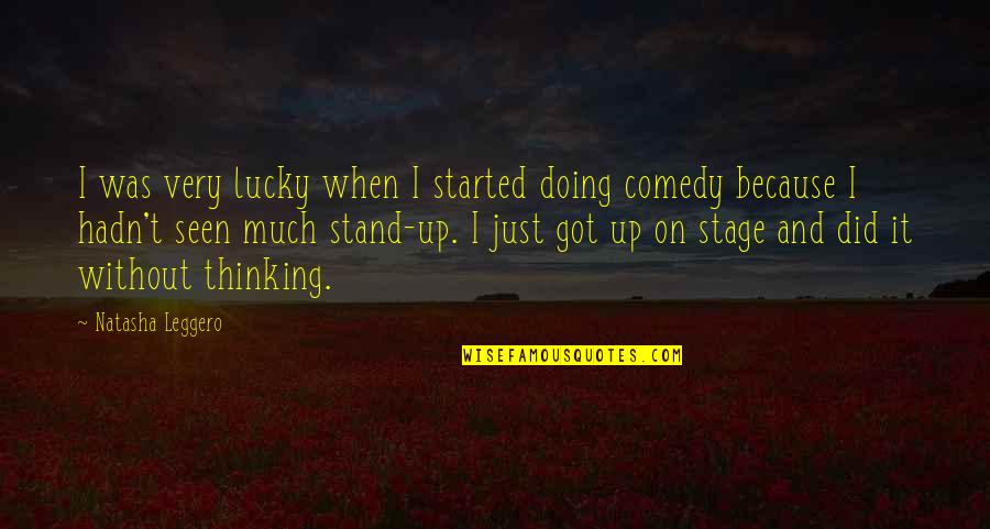 Hoxha Pronunciation Quotes By Natasha Leggero: I was very lucky when I started doing Hoxha Pronunciation Quotes By Natasha Leggero: I was very lucky when I started doing