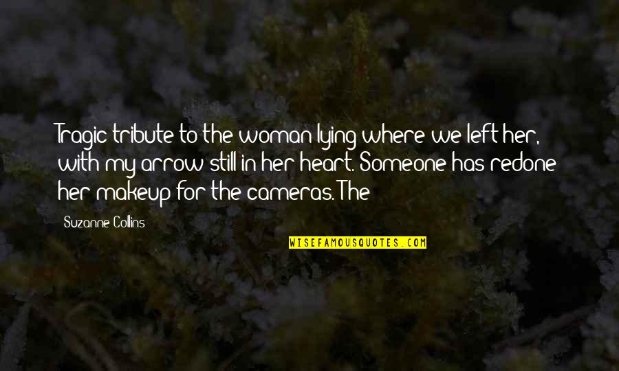Hrd Bud Es Online Quotes By Suzanne Collins: Tragic tribute to the woman lying where we Hrd Bud Es Online Quotes By Suzanne Collins: Tragic tribute to the woman lying where we