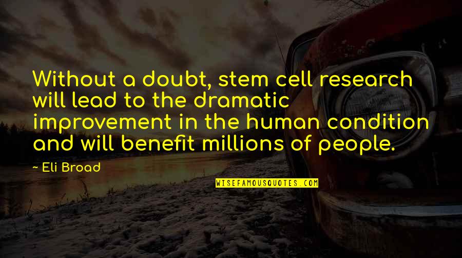 Hrgovic Boxer Quotes By Eli Broad: Without a doubt, stem cell research will lead Hrgovic Boxer Quotes By Eli Broad: Without a doubt, stem cell research will lead