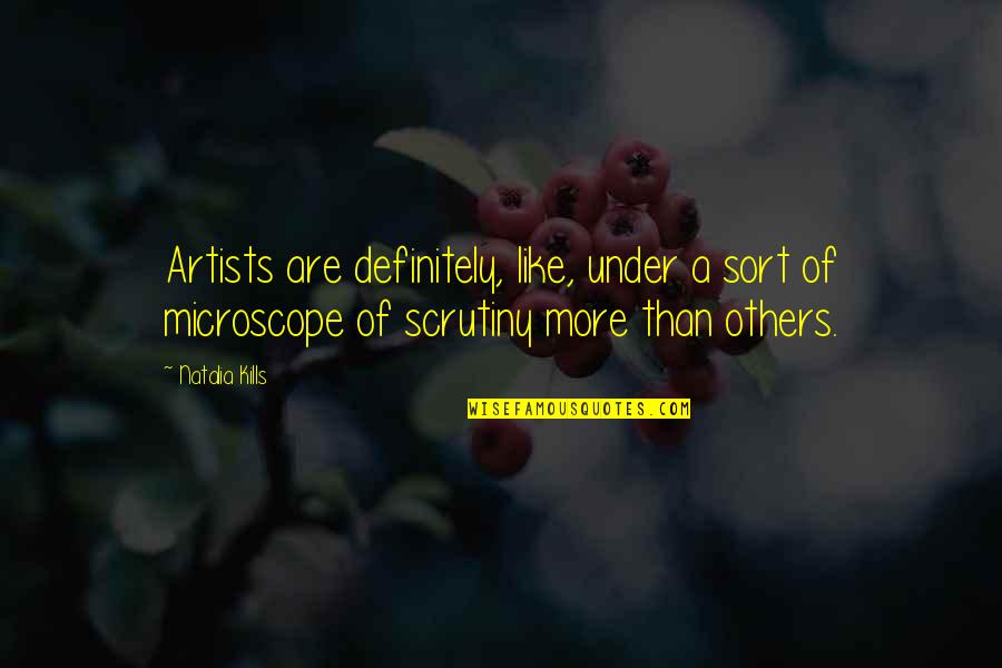 Hrvatskog Jezika Quotes By Natalia Kills: Artists are definitely, like, under a sort of Hrvatskog Jezika Quotes By Natalia Kills: Artists are definitely, like, under a sort of