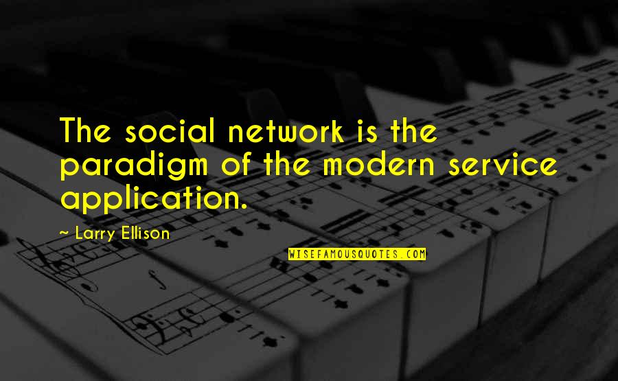 Hrvoje Horvat Quotes By Larry Ellison: The social network is the paradigm of the