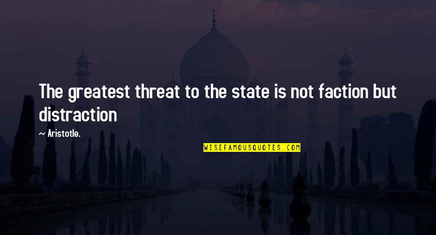 Hryhorii Skovoroda Quotes By Aristotle.: The greatest threat to the state is not