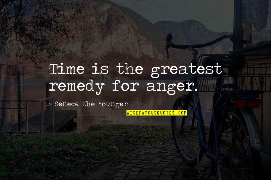 Hsm Senior Quotes By Seneca The Younger: Time is the greatest remedy for anger.
