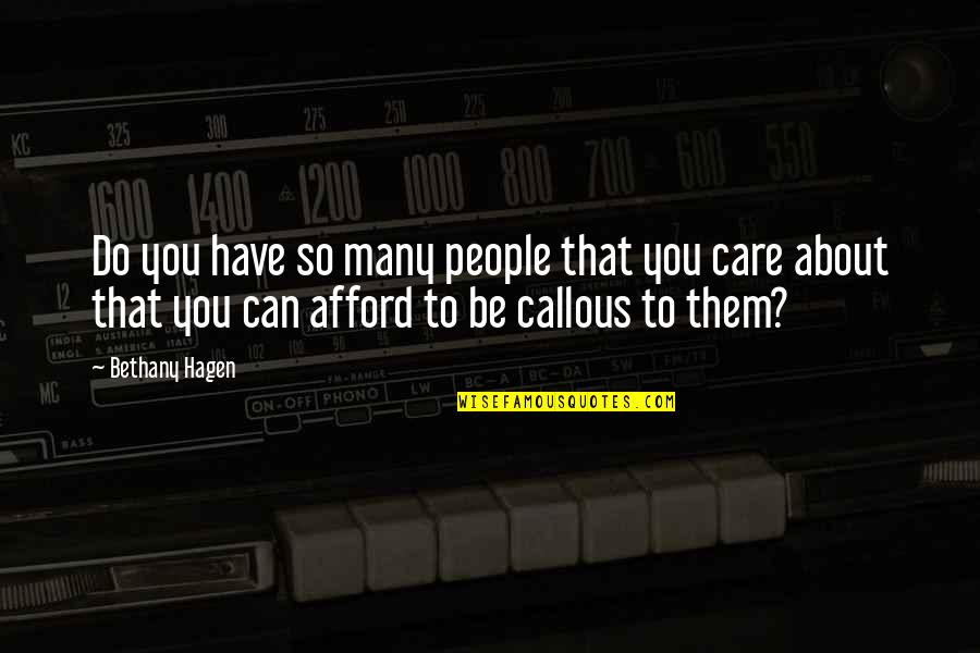 Hsv Darmstadt Quotes By Bethany Hagen: Do you have so many people that you