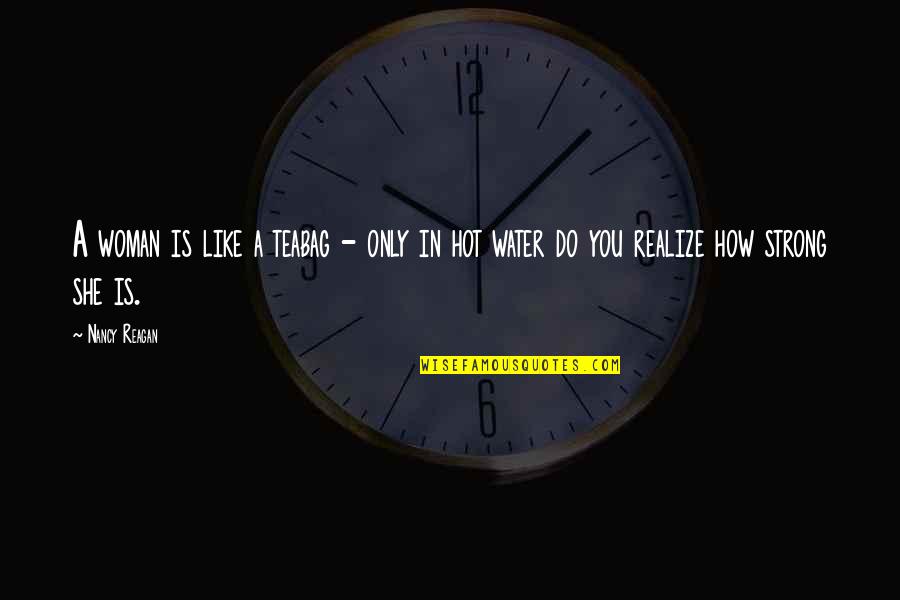 Html Attribute Single Or Double Quotes By Nancy Reagan: A woman is like a teabag - only