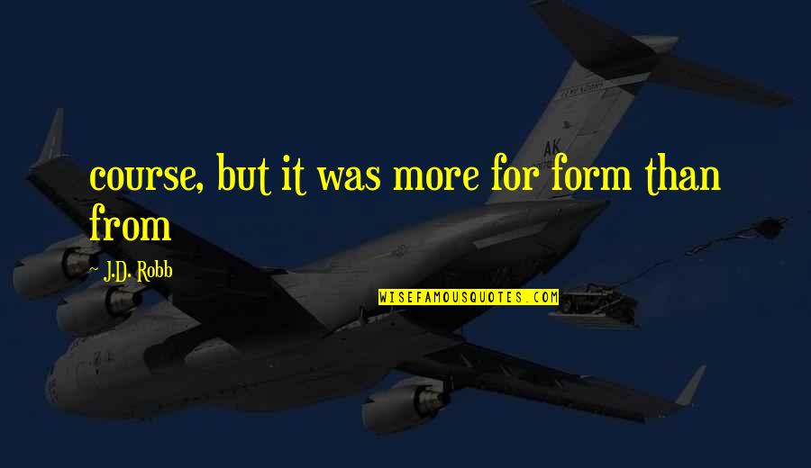 Html Entity For Double Quote Quotes By J.D. Robb: course, but it was more for form than Html Entity For Double Quote Quotes By J.D. Robb: course, but it was more for form than