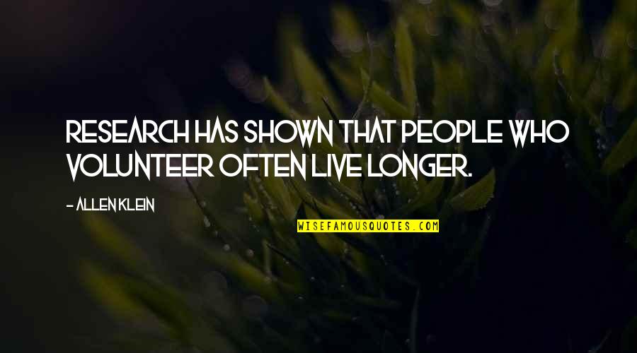 Huck Finn In Tom Sawyer Quotes By Allen Klein: Research has shown that people who volunteer often
