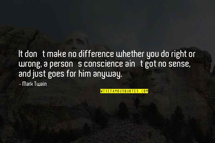 Huck Quotes By Mark Twain: It don't make no difference whether you do