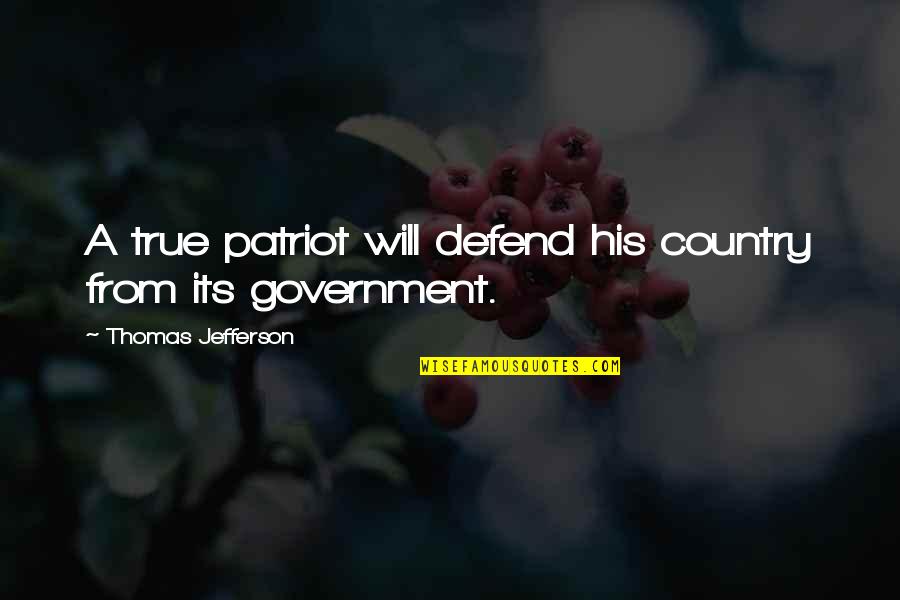 Huckleberry Finn Society Quotes By Thomas Jefferson: A true patriot will defend his country from