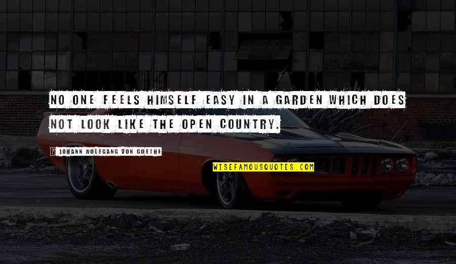 Hudelson Motorcycle Quotes By Johann Wolfgang Von Goethe: No one feels himself easy in a garden Hudelson Motorcycle Quotes By Johann Wolfgang Von Goethe: No one feels himself easy in a garden
