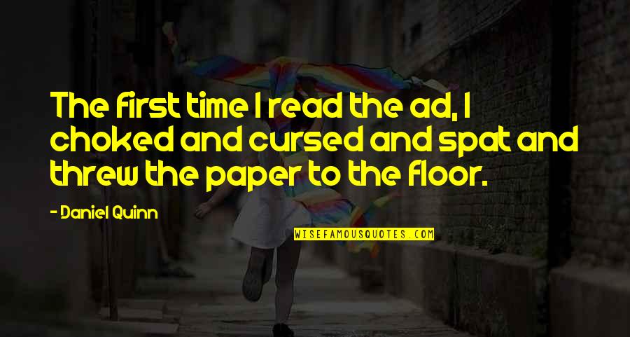 Huergo Instituto Quotes By Daniel Quinn: The first time I read the ad, I