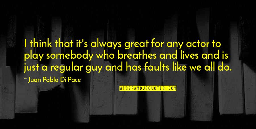 Huesos Largos Quotes By Juan Pablo Di Pace: I think that it's always great for any Huesos Largos Quotes By Juan Pablo Di Pace: I think that it's always great for any