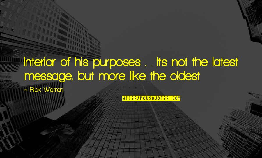 Hufstedler Dallas Quotes By Rick Warren: Interior of his purposes ... . It's not