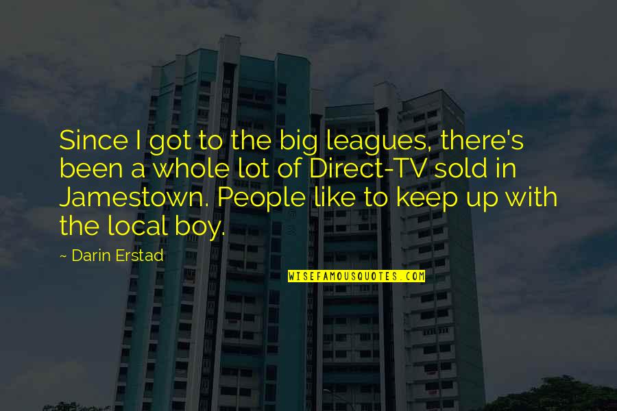 Hugestfan Quotes By Darin Erstad: Since I got to the big leagues, there's